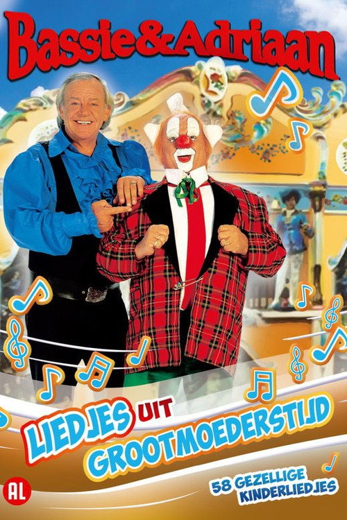 Bassie & Adriaan: Liedjes uit Grootmoederstijd постер