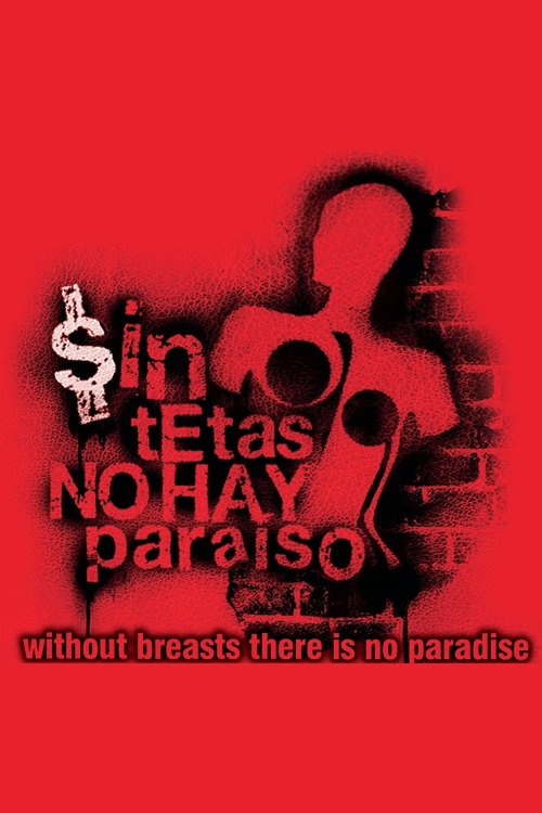 Without Breast There Is No Paradise постер