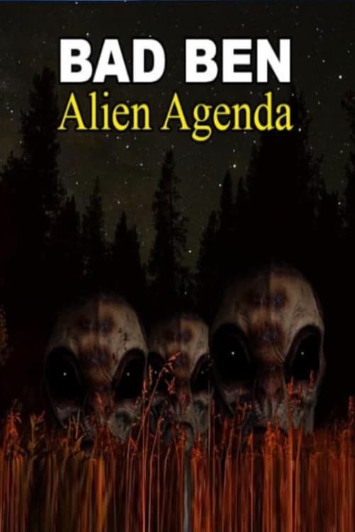 Bad Ben: Alien Agenda постер