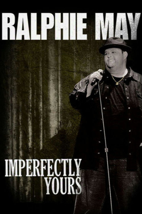Ralphie May: Imperfectly Yours постер