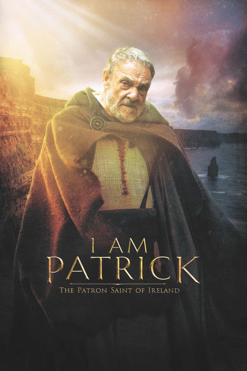I Am Patrick: The Patron Saint of Ireland постер