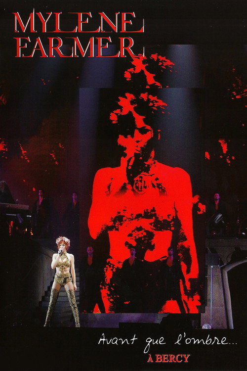 Mylène Farmer : Avant que l'ombre… à Bercy постер