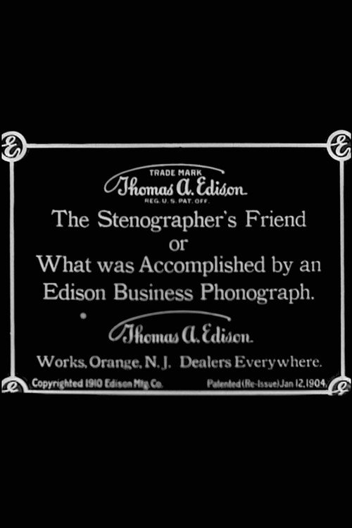 The Stenographer's Friend; Or, What Was Accomplished by an Edison Business Phonograph постер