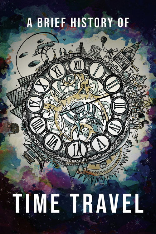 A Brief History of Time Travel постер