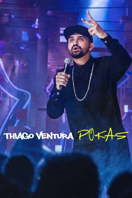 Thiago Ventura: POKAS постер