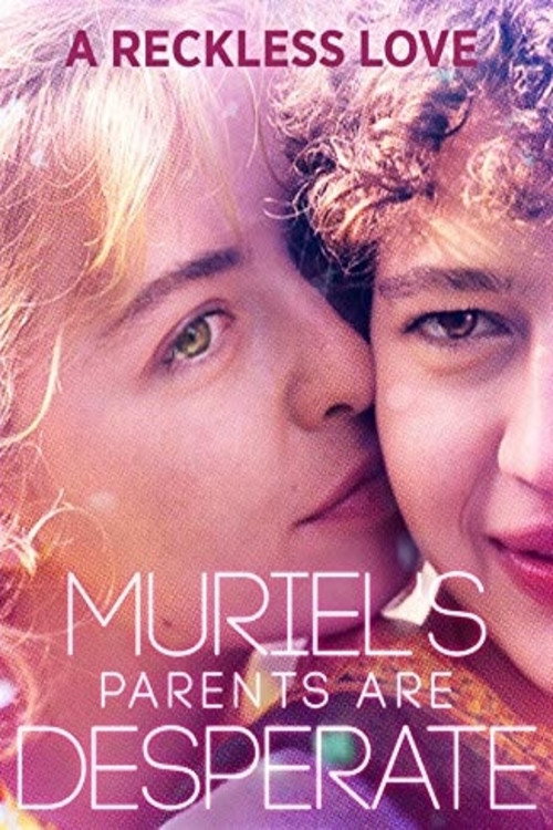 Muriel fait le désespoir de ses parents постер