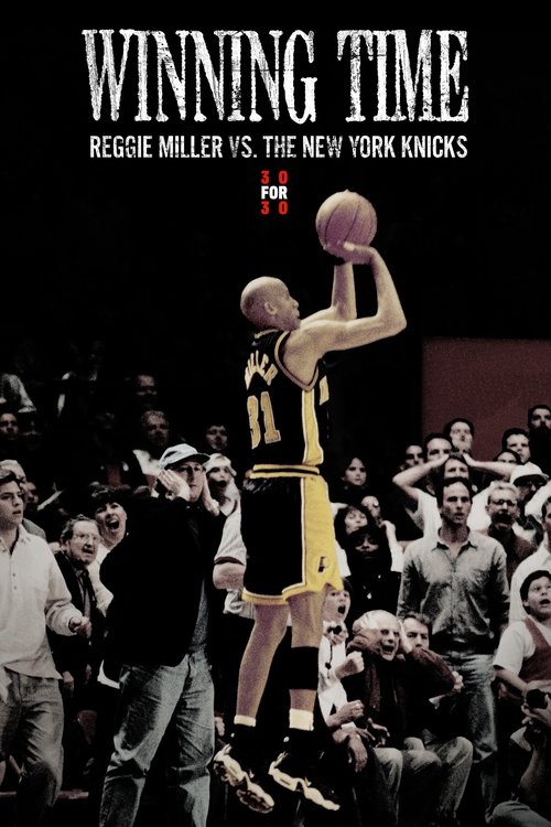 Winning Time: Reggie Miller vs. The New York Knicks постер