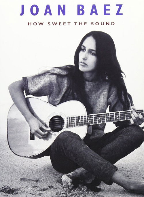 Joan Baez: How Sweet the Sound постер