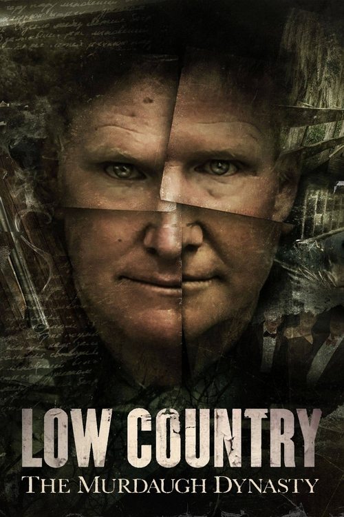 Low Country: The Murdaugh Dynasty постер