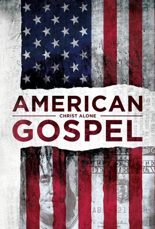 American Gospel: Christ Alone постер