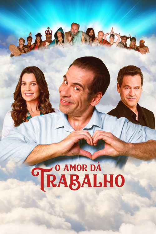 O Amor Dá Trabalho постер