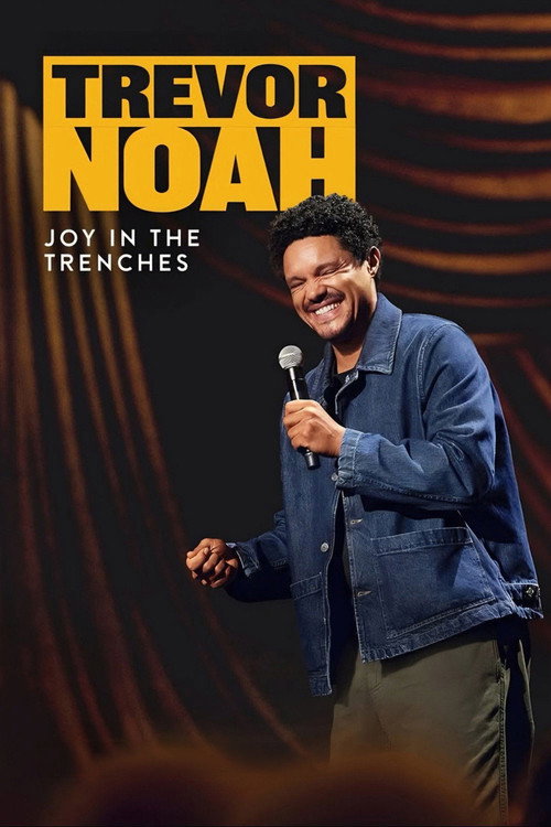 Trevor Noah: Joy in the Trenches постер