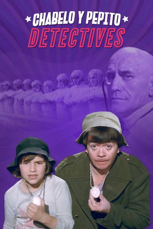 Chabelo y Pepito Detectives постер