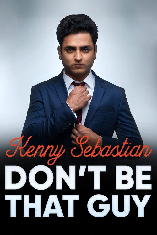 Kenny Sebastian: Don't Be That Guy постер