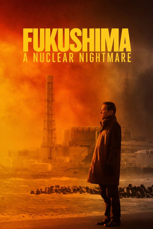 Fukushima: A Nuclear Nightmare постер