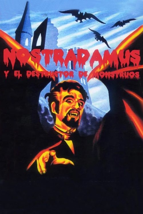 Nostradamus and the Destroyer of Monsters постер