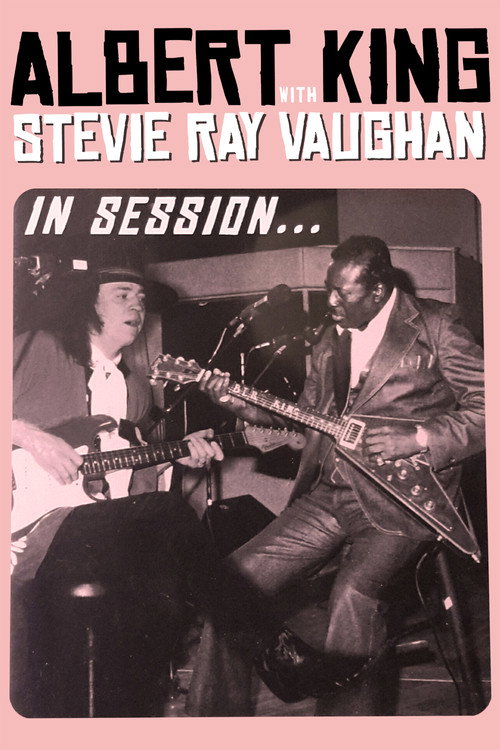 Albert King with Stevie Ray Vaughan - In Session постер