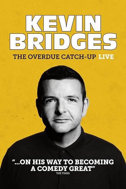 Kevin Bridges: The Overdue Catch-Up постер