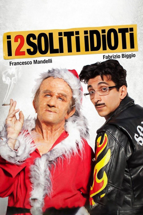 I 2 soliti idioti постер
