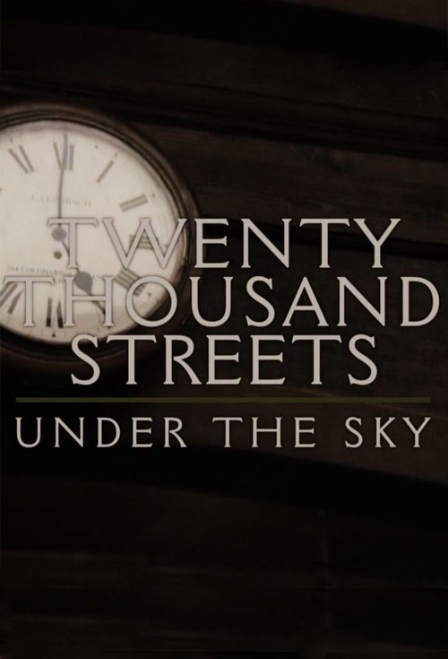 Twenty Thousand Streets Under The Sky постер