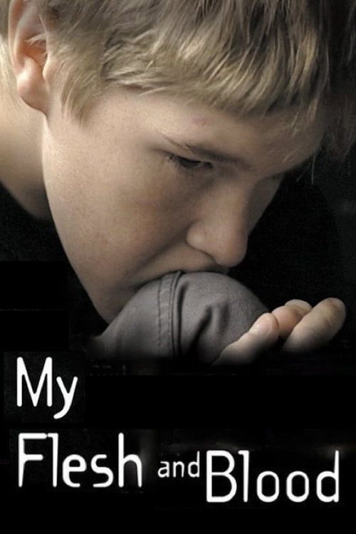 My Flesh and Blood постер