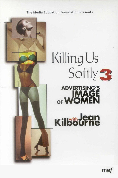 Killing Us Softly 3: Advertising's Image of Women постер