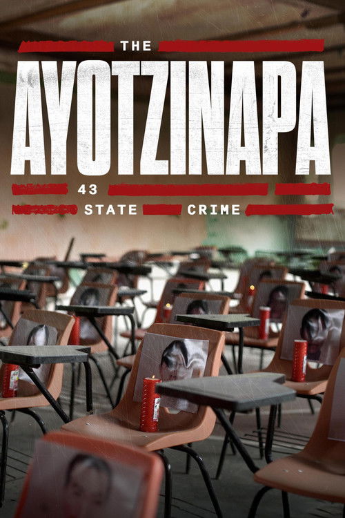 Los 43 de Ayotzinapa: Un Crimen de Estado постер