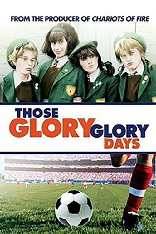 Those Glory Glory Days постер