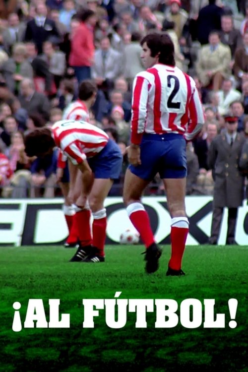 ¡Al fútbol! постер