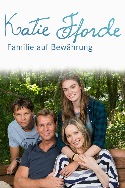 Katie Fforde: Familie auf Bewährung постер