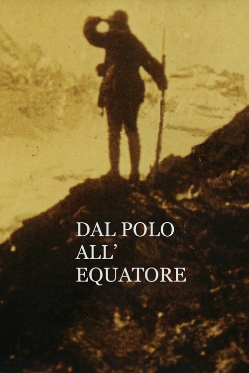 Dal Polo all'Equatore постер