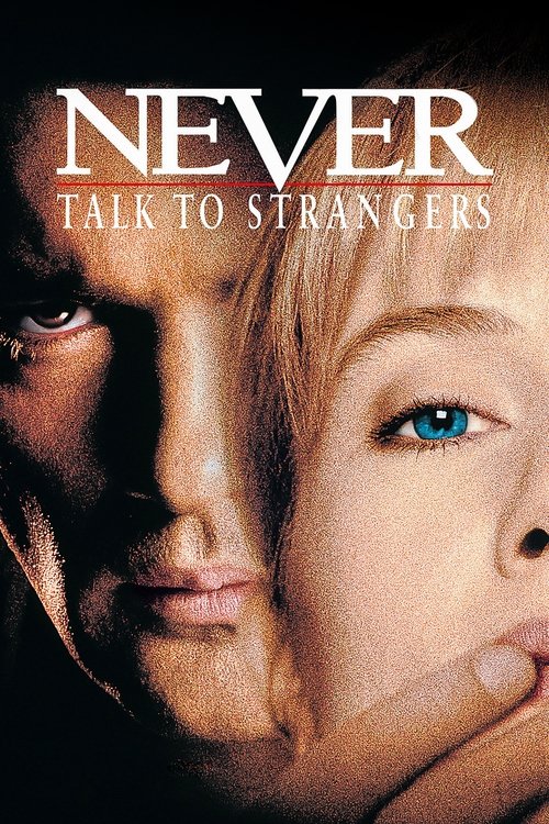 Never Talk to Strangers постер