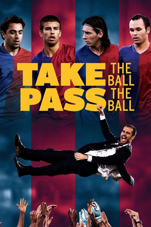 Take the Ball, Pass the Ball постер