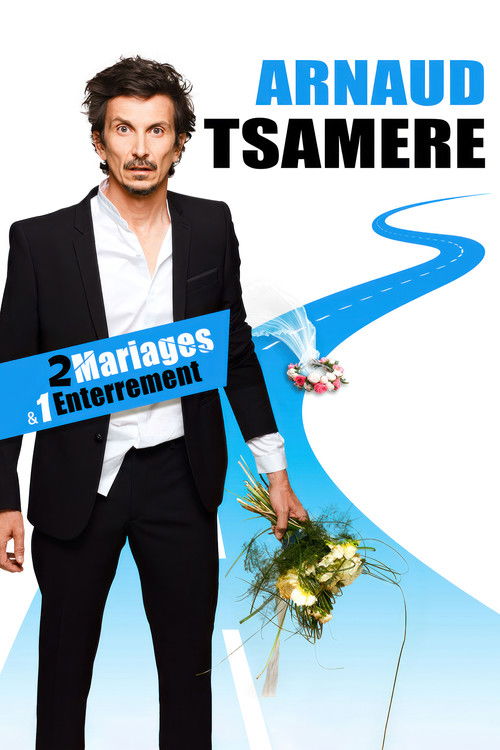 Arnaud Tsamere : 2 mariages & 1 enterrement постер