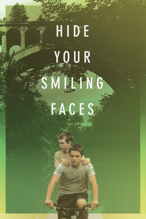 Hide Your Smiling Faces постер
