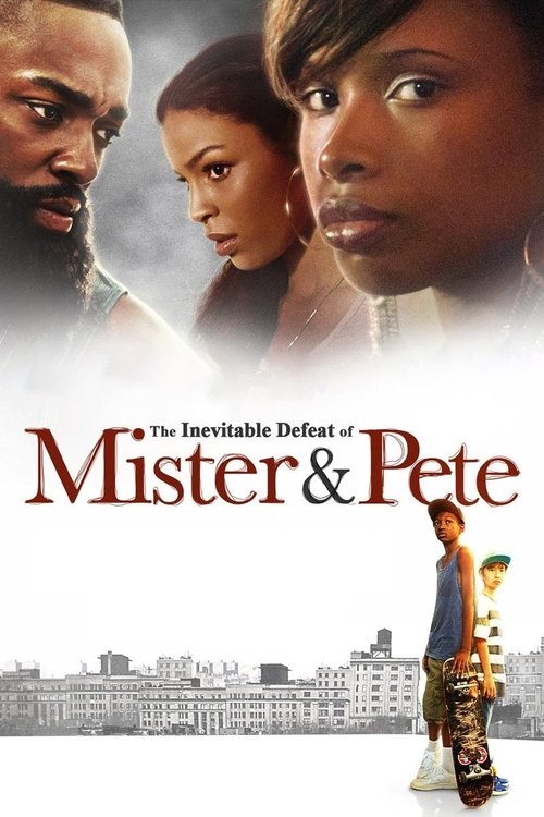 The Inevitable Defeat of Mister & Pete постер
