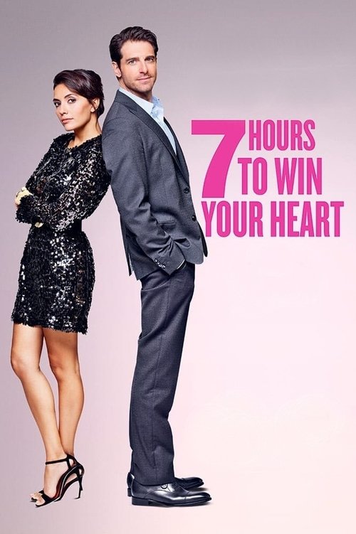 ‎7 Hours to Win Your Heart постер