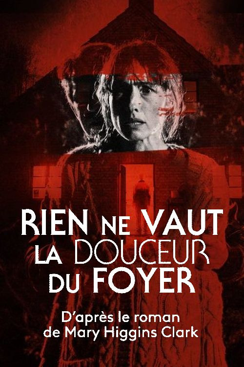 Rien ne vaut la douceur du foyer постер