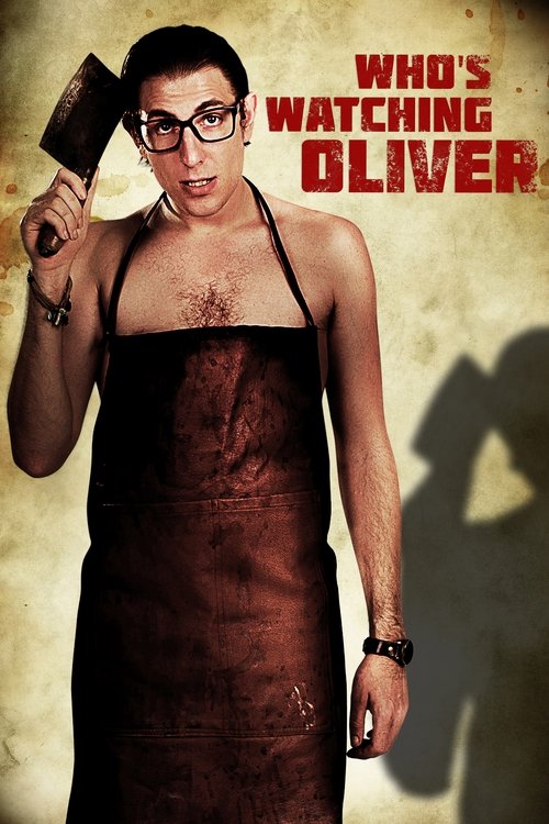 Who's Watching Oliver постер