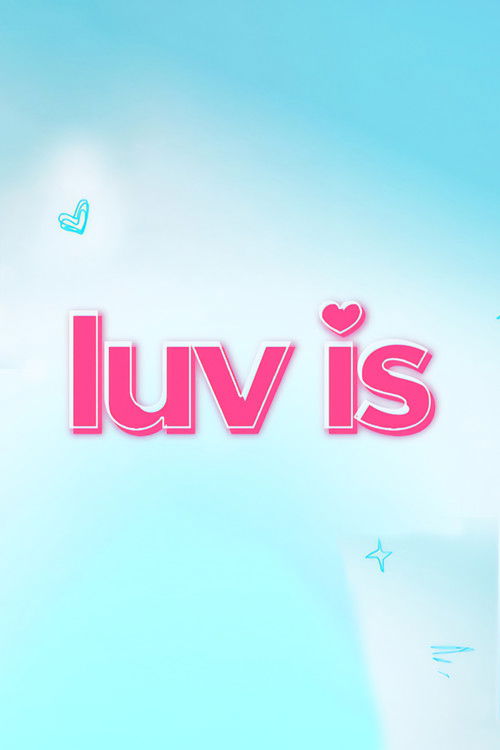 Luv Is постер