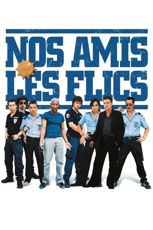 Nos amis les flics постер