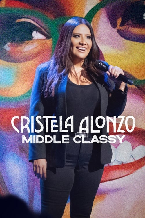 Cristela Alonzo: Middle Classy постер
