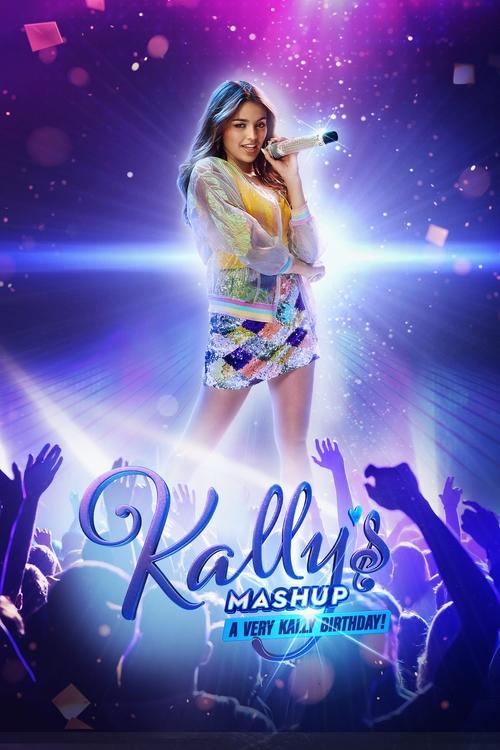 Kally's Mashup: Un cumpleaños muy Kally постер
