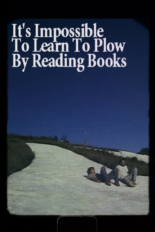 It's Impossible to Learn to Plow by Reading Books постер