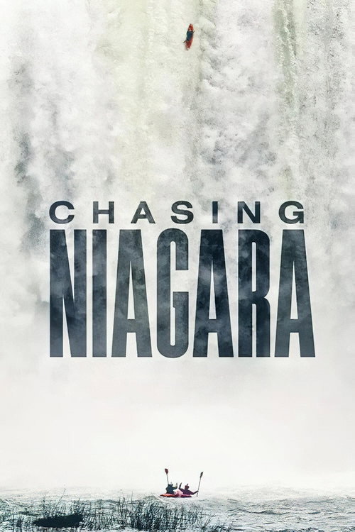 Chasing Niagara постер