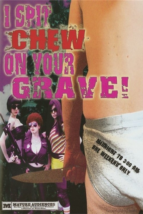 I Spit Chew on Your Grave постер