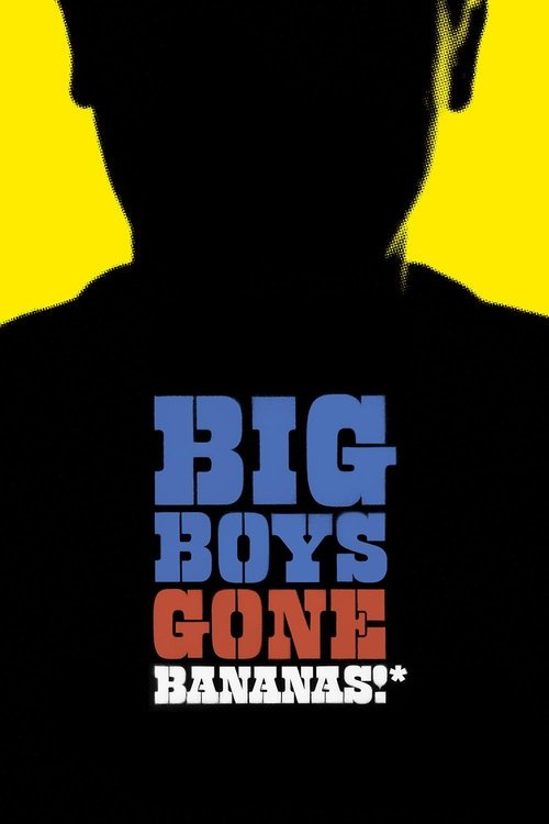 Big Boys Gone Bananas!* постер