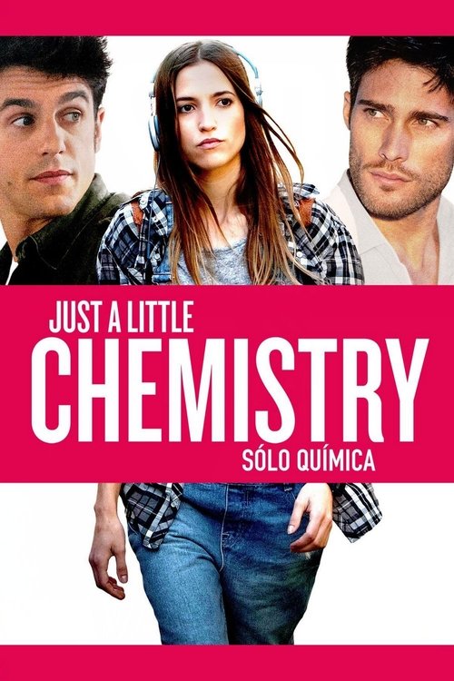Just a Little Chemistry постер