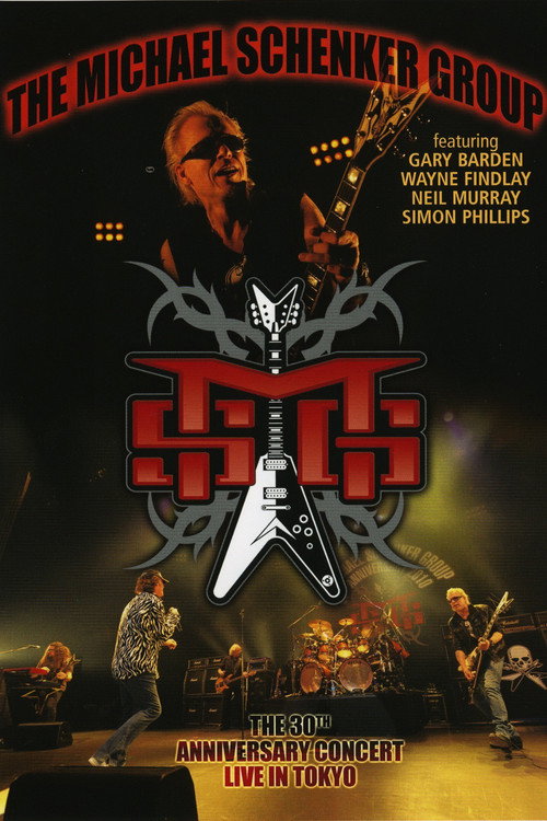 The Michael Schenker Group - The 30th Anniversary Concert - Live in Tokyo постер