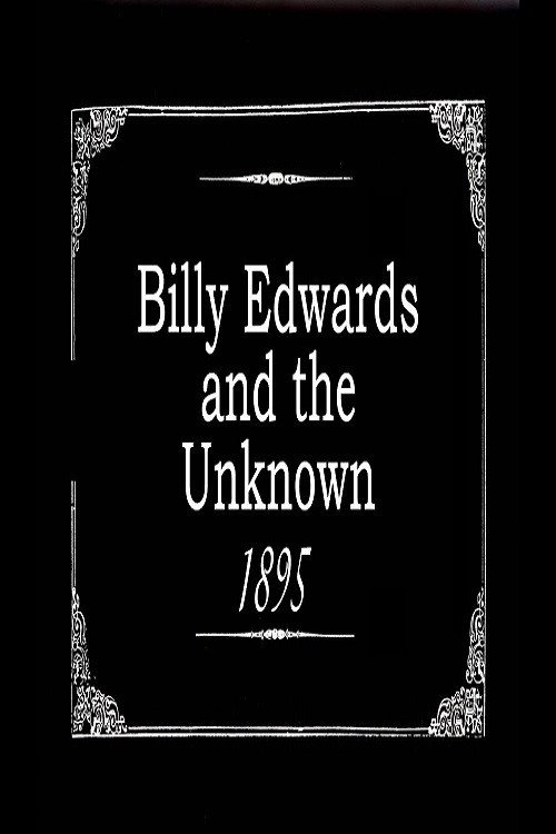Billy Edwards and the Unknown постер
